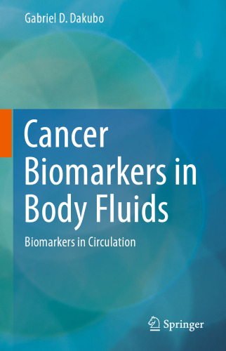 Cancer Biomarkers in Body Fluids: Biomarkers in Circulation