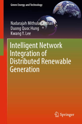 Intelligent Network Integration of Distributed Renewable Generation 