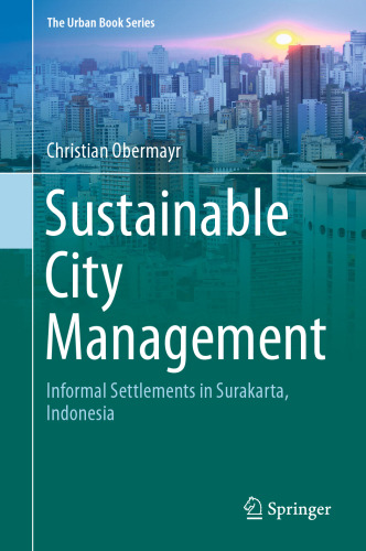 Sustainable City Management: Informal Settlements in Surakarta, Indonesia