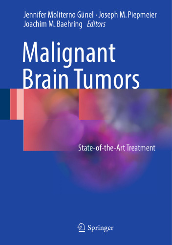Malignant Brain Tumors : State-of-the-Art Treatment