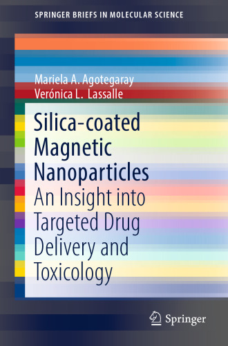 Silica-coated Magnetic Nanoparticles: An Insight into Targeted Drug Delivery and Toxicology
