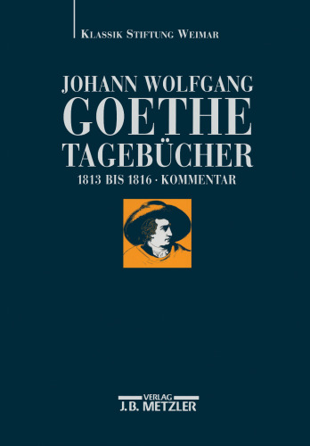 Johann Wolfgang Goethe Tagebücher: Historisch-kritische Ausgabe. Band V, 2: Kommentar