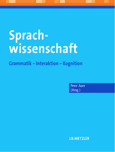 Sprachwissenschaft: Grammatik — Interaktion — Kognition