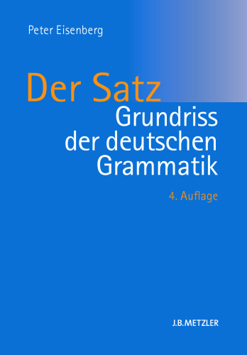 Grundriss der deutschen Grammatik: Band 2: Der Satz