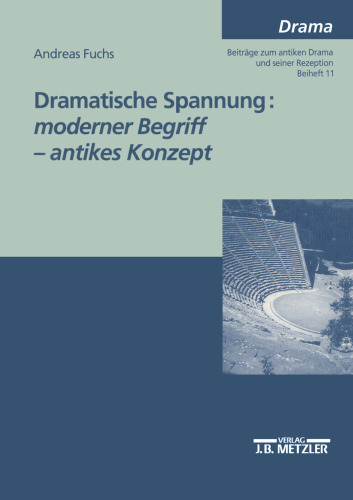 Dramatische Spannung: moderner Begriff — antikes Konzept