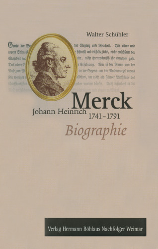 Johann Heinrich Merck 1741–1791: Biographie