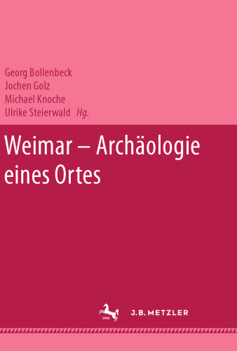 Weimar — Archäologie eines Ortes