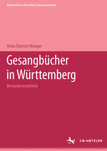 Gesangbücher in Württemberg: Bestandsverzeichnis