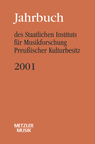 Jahrbuch des Staatlichen Instituts für Musikforschung Preußischer Kulturbesitz: 2001