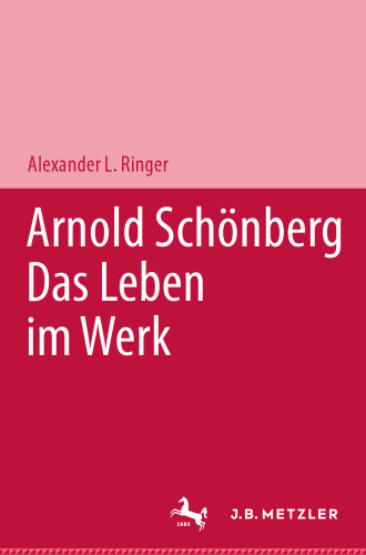 Arnold Schönberg Das Leben im Werk