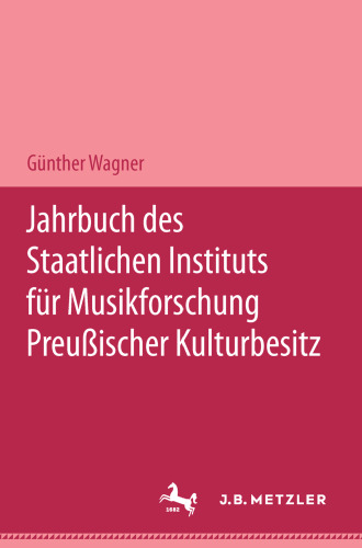 Jahrbuch des Staatlichen Instituts für Musikforschung Preußischer Kulturbesitz