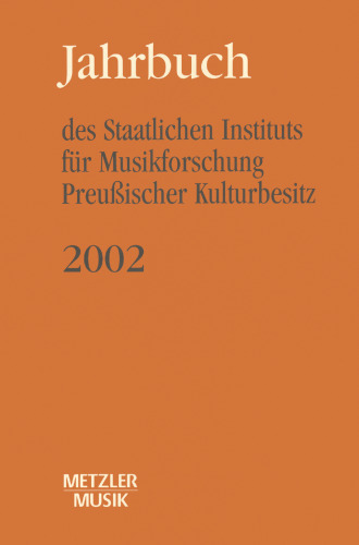 Jahrbuch des Staatlichen Instituts für Musikforschung Preußischer Kulturbesitz