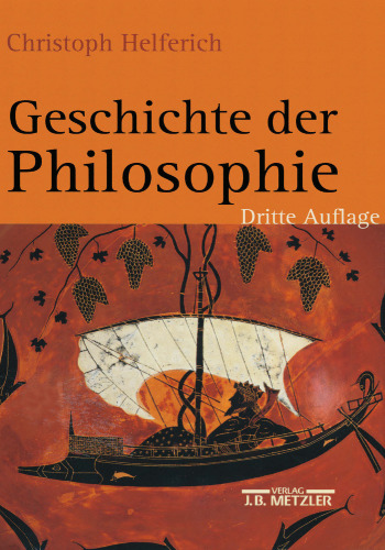 Geschichte der Philosophie: Von den Anfängen bis zur Gegenwart und Östliches Denken