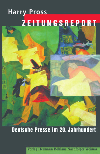 Zeitungsreport: Deutsche Presse im 20. Jahrhundert