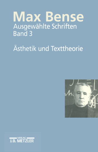 Ausgewählte Schriften: Band 3 Ästhetik und Texttheorie