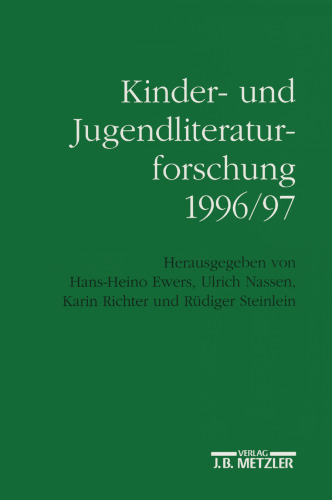 Kinder- und Jugendliteraturforschung 1996/97: Mit einer Gesamtbibliographie der Veröffentlichungen des Jahres 1996