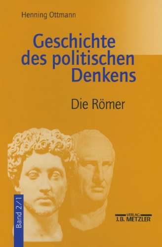 Geschichte des politischen Denkens: Band 2. 1: Die Römer und das Mittelalter. Die Römer