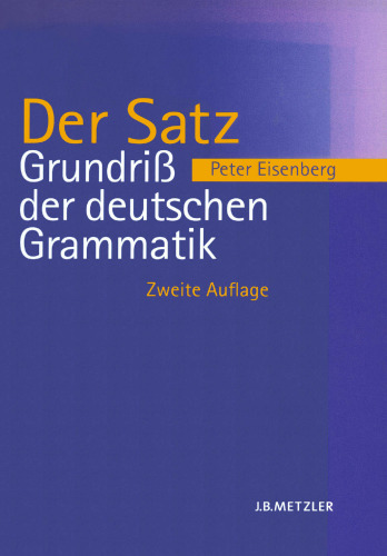 Der Satz: Band 2: Grundriß der deutschen Grammatik