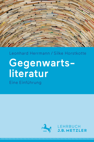 Gegenwartsliteratur: Eine Einführung