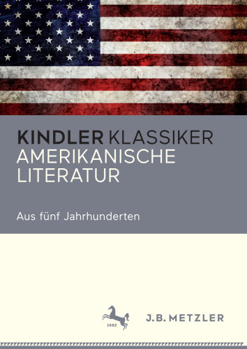 Amerikanische Literatur: Aus fünf Jahrhunderten