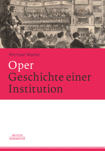 Oper: Geschichte einer Institution