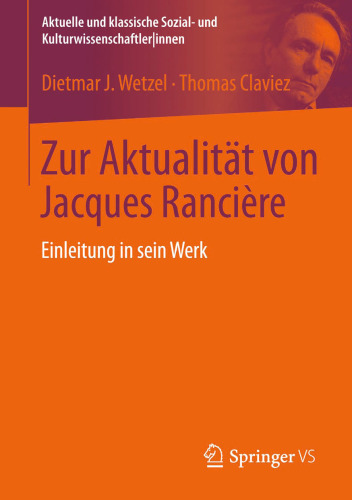 Zur Aktualität von Jacques Rancière: Einleitung in sein Werk