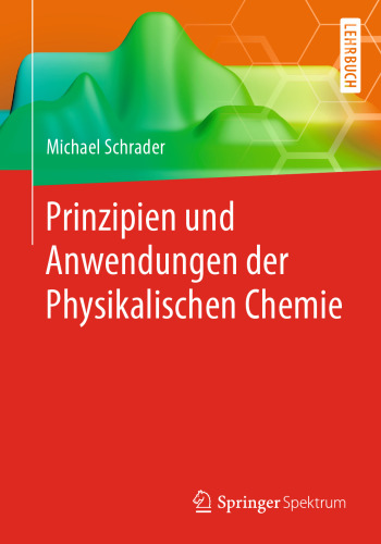 Prinzipien und Anwendungen der Physikalischen Chemie