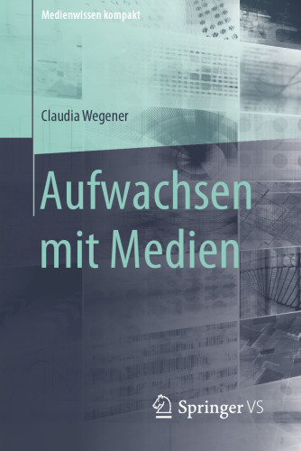 Aufwachsen mit Medien