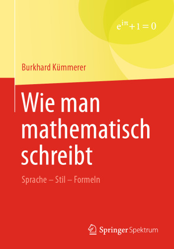 Wie man mathematisch schreibt: Sprache – Stil – Formeln