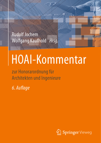 HOAI-Kommentar: zur Honorarordnung für Architekten und Ingenieure