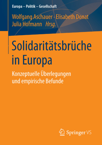 Solidaritätsbrüche in Europa: Konzeptuelle Überlegungen und empirische Befunde