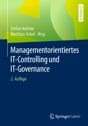 Managementorientiertes IT-Controlling und IT-Governance