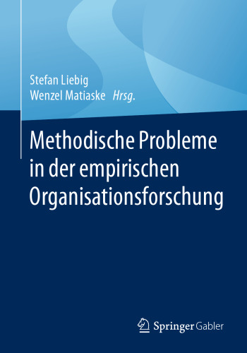 Methodische Probleme in der empirischen Organisationsforschung