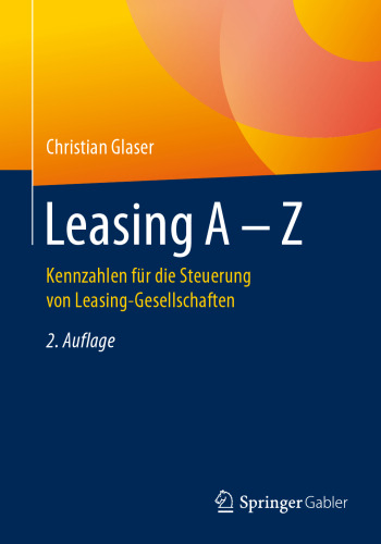 Leasing A - Z: Kennzahlen für die Steuerung von Leasing-Gesellschaften
