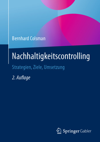 Nachhaltigkeitscontrolling: Strategien, Ziele, Umsetzung