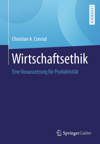 Wirtschaftsethik: Eine Voraussetzung für Produktivität