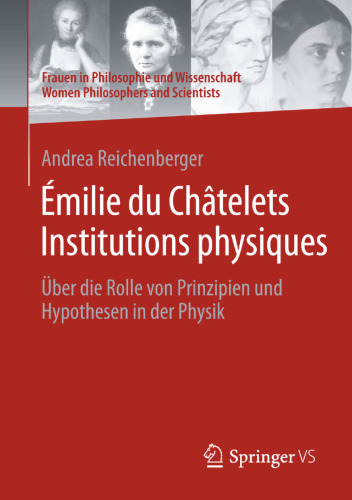 Émilie du Châtelets Institutions physiques: Über die Rolle von Prinzipien und Hypothesen in der Physik