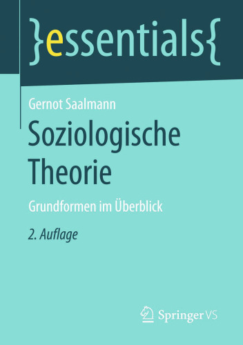 Soziologische Theorie: Grundformen im Überblick