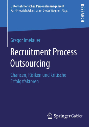 Recruitment Process Outsourcing: Chancen, Risiken und kritische Erfolgsfaktoren