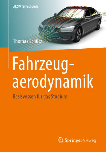 Fahrzeugaerodynamik: Basiswissen für das Studium