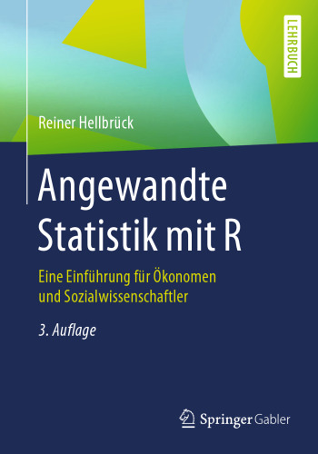 Angewandte Statistik mit R: Eine Einführung für Ökonomen und Sozialwissenschaftler