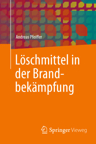 Löschmittel in der Brandbekämpfung