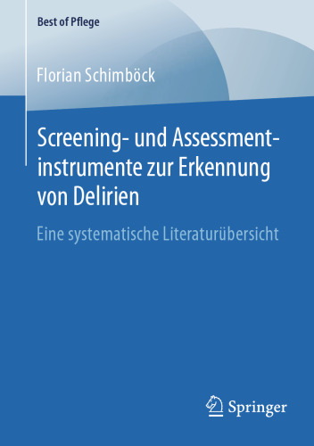 Screening- und Assessmentinstrumente zur Erkennung von Delirien: Eine systematische Literaturübersicht