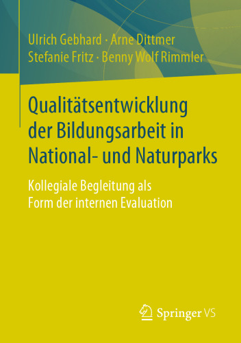 Qualitätsentwicklung der Bildungsarbeit in National- und Naturparks: Kollegiale Begleitung als Form der internen Evaluation