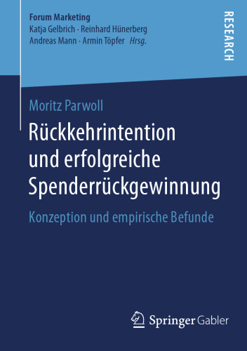 Rückkehrintention und erfolgreiche Spenderrückgewinnung: Konzeption und empirische Befunde