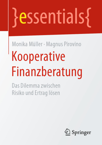 Kooperative Finanzberatung: Das Dilemma zwischen Risiko und Ertrag lösen