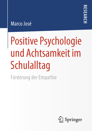Positive Psychologie und Achtsamkeit im Schulalltag: Förderung der Empathie