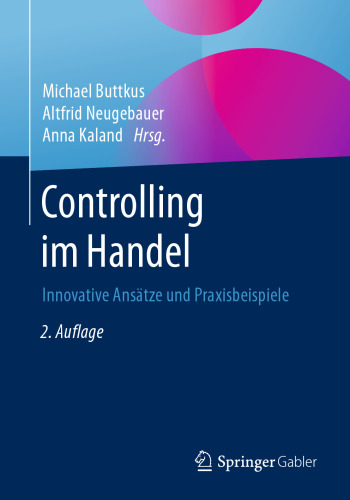 Controlling im Handel: Innovative Ansätze und Praxisbeispiele