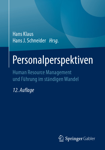 Personalperspektiven: Human Resource Management und Führung im ständigen Wandel