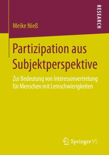 Partizipation aus Subjektperspektive : Zur Bedeutung von Interessenvertretung für Menschen mit Lernschwierigkeiten